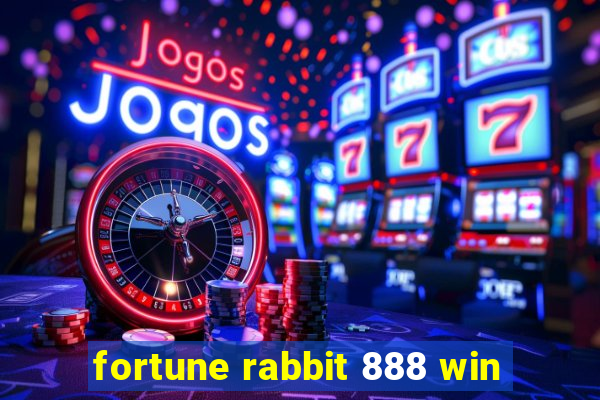 fortune rabbit 888 win